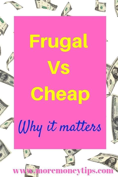 Frugal Vs Cheap Whats The Difference Frugal Frugal Tips Frugal