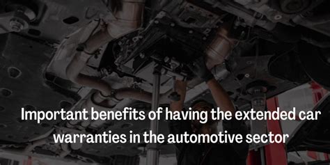 Important Benefits Of Having Extended Car Warranties In The Automotive Sector By Gulf Plus