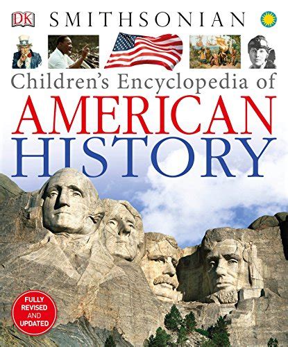 Children's Encyclopedia of American History: DK Publishing ...