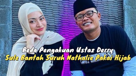 Beda Kayak Pengakuan Ustaz Derry Sulaiman Sule Bantah Suruh Nathalie