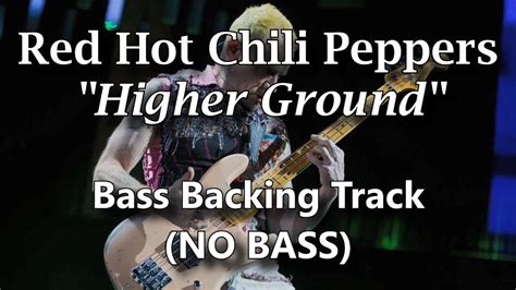 Red Hot Chili Peppers Higher Ground Bass Backing Track NO BASS YouTube