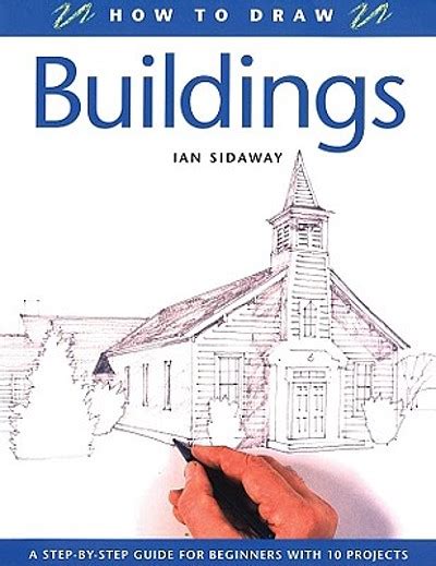 How to draw buildings : a step-by-step guide for beginners with 10 projects | WorldCat.org