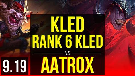 KLED Vs AATROX TOP Rank 6 Kled KDA 13 1 9 700 Games Legendary