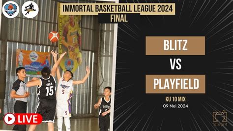 Immortal Basketball League Final Blitz Vs Playfield Ku Mix