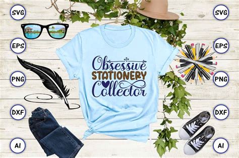 Obsessive Stationery Collector Svg Vector For T Shirts Design Buy T