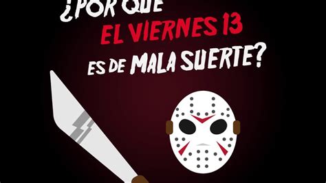 ¿por Qué El Viernes 13 Es De Mala Suerte Youtube