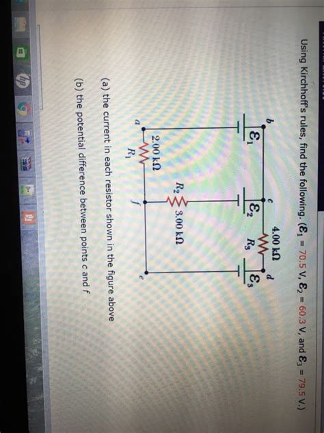 Solved Using Kirchhoffs Rules Find The Following E