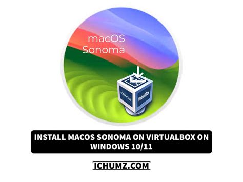 Install Macos Sonoma On Virtualbox On Windows A Step By Step