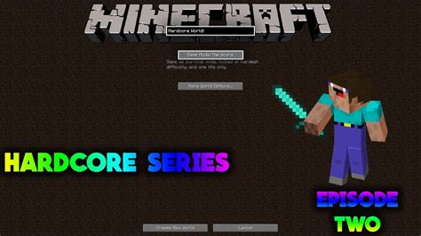 NEW SERIES Minecraft Hardcore Series EP 2 YouTube