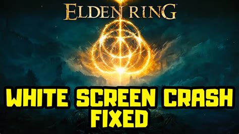 How To FIX ELDEN RING White Screen Crash On PC YouTube