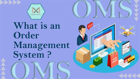 Oms Explained Streamline Orders And Boost Efficiency