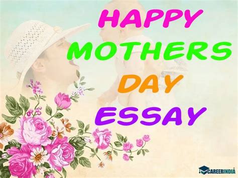 Mothers Day Essay In Hindi मातृ दिवस पर निबंध हिंदी में Mothers Day