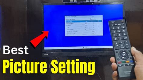 Best Picture Setting Toshiba Tv How To Change The Picture Settings