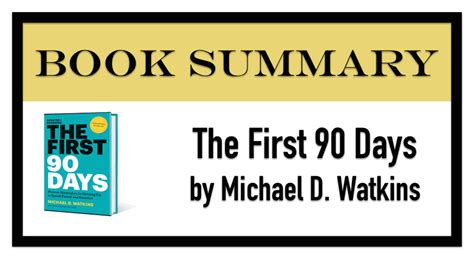Book Summary: "The First 90 Days" by Michael D. Watkins - Duke Matlock ...