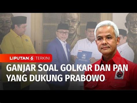 Ganjar Pranowo Hormati Keputusan Golkar Dan Pan Dukung Prabowo