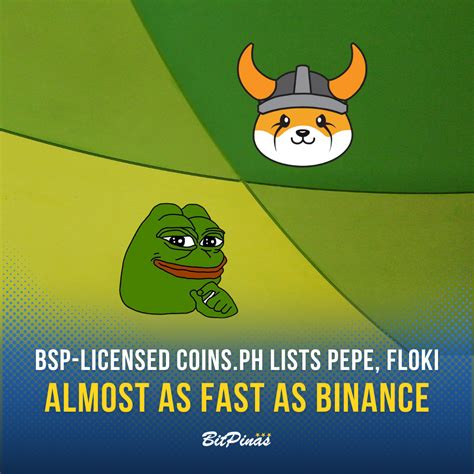 Almost As Fast As Binance Coinsph Lists Pepe Floki Bitpinas