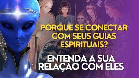 QUEM SÃO NOSSOS MENTORES ESPIRITUAIS POQUE ELES NOS AUXILIAM EM NOSSO