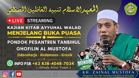 Live Straeming Kajian Ramadhan Pon Pes Tanbihul Ghofilin Al Mustofa