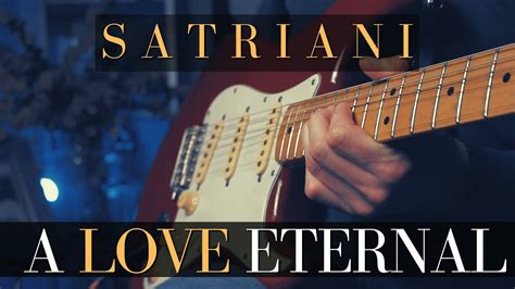 Joe Satriani A Love Eternal Guitar Cover Youtube