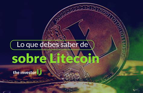 ¿qué Es Litecoin Y Cómo Funciona La Criptomoneda Rápida Que Debes