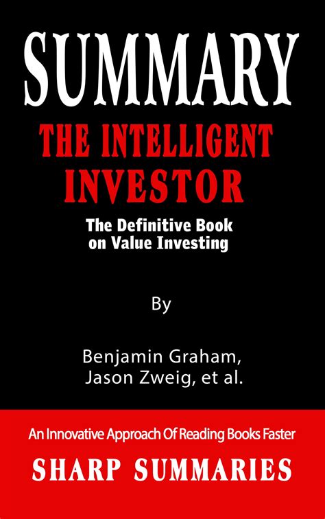 Summary Of The Intelligent Investor The Definitive Book On Value