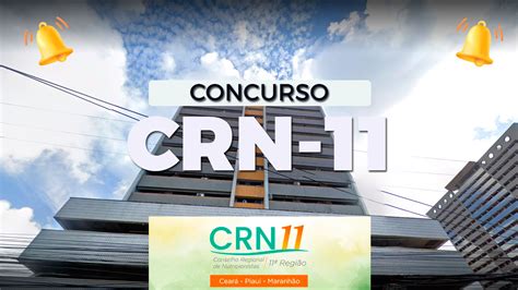 Concurso CRN 11 2024 saiu veja edital e como fazer a inscrição