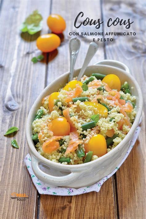 Cous Cous Con Salmone Affumicato E Pesto Pelle Di Pollo Ricetta