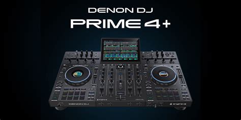 Denon Dj Prime 4 Une Révolution Dans Le Monde Du Djing