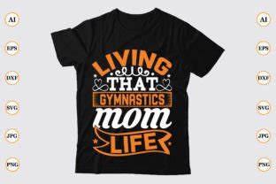 Living That Gymnastics Mom Life Graphic By CreativeArt92 Creative Fabrica