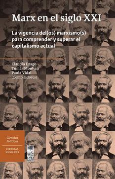 Libro Marx En El Siglo Xxi La Vigencia Del Os Marxismo Os Para