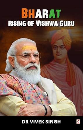 Buy BHARAT RISING OF VISHWA GURU Book Online At Low Prices In India