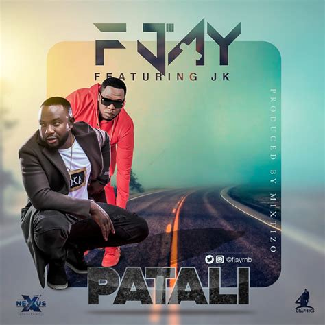 F Jay ft. JK - Patali - AfroFire