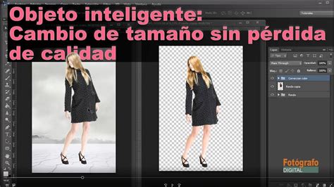 objeto inteligente cambio tamaño sin pérdida de calidad en Photoshop