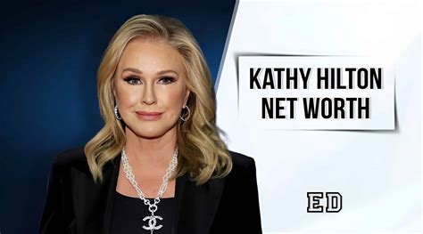 Kathy Hilton Net Worth 2023: How She Built Her Wealth?