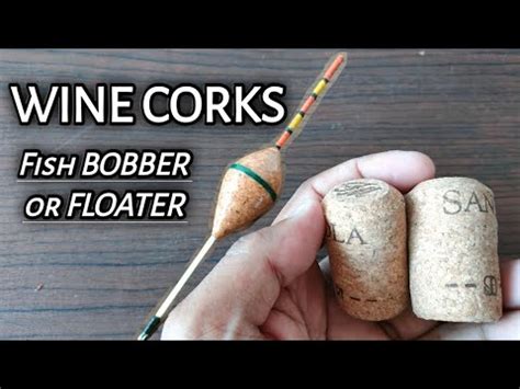 How To Make Fish Bobber Or Floater Using Wine Corks YouTube