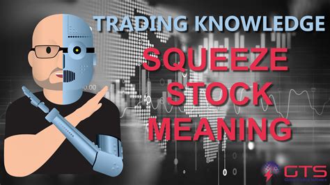 Squeeze Stock Meaning What It Is Global Trading Software