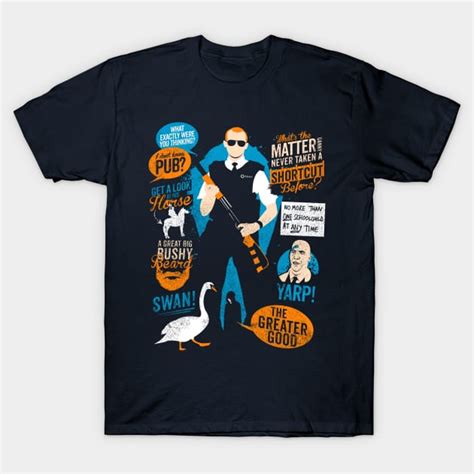 Hot Fuzz Quotes - Hot Fuzz - T-Shirt | TeePublic