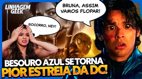 MAIOR FLOP DA HISTÓRIA DA DC É BESOURO AZUL YouTube