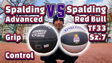 Spalding Advanced Grip Control VS Spalding TF33 Red Bull Half Court At