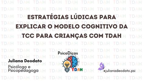 Estrat Gias L Dicas Para Explicar O Modelo Cognitivo Da Tcc Para