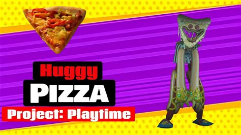 Huggy Pizza Project Playtime Phase Youtube