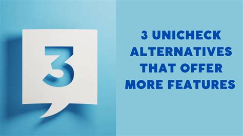 3 Unicheck Alternatives That Offer More Features