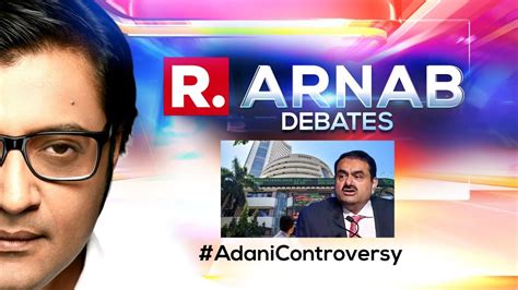 Arnab S Debate Amid Hindenburg Saga Adani Enterprises Calls Off Fpo