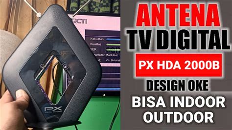 Rekomendasi Antena Tv Digital Terbaik Indoor Outdoor Px Hda B Youtube