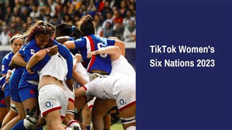 TikTok Women's Six Nations 2023 TV Live Schedule - OT Sports