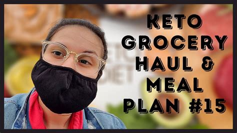 Keto Grocery Haul Meal Plan 15 40 Day Shape Up