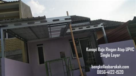 Kanopi Baja Ringan Atap UPVC Single Layer Semarang Bengkel Las