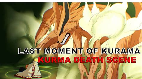 Kurama Death Scene The Last Moment Of Kurama Kurama Says Good Bye To