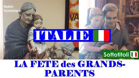 F Te Des Grands Parents En France Et En Italie Youtube