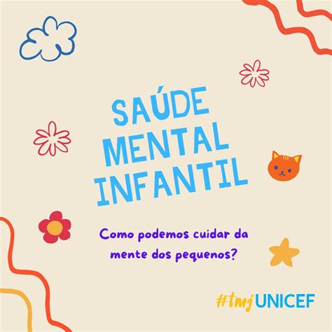 De Acordo Com A Unicef O Que É Saúde Mental - Saúde mental infantil - Telessaúde Escola